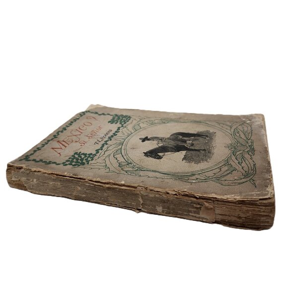 Mexico? Si, Señor Revised Edition 1894 Original TradePaperback by Thos L Rogers - Picture 2 of 8